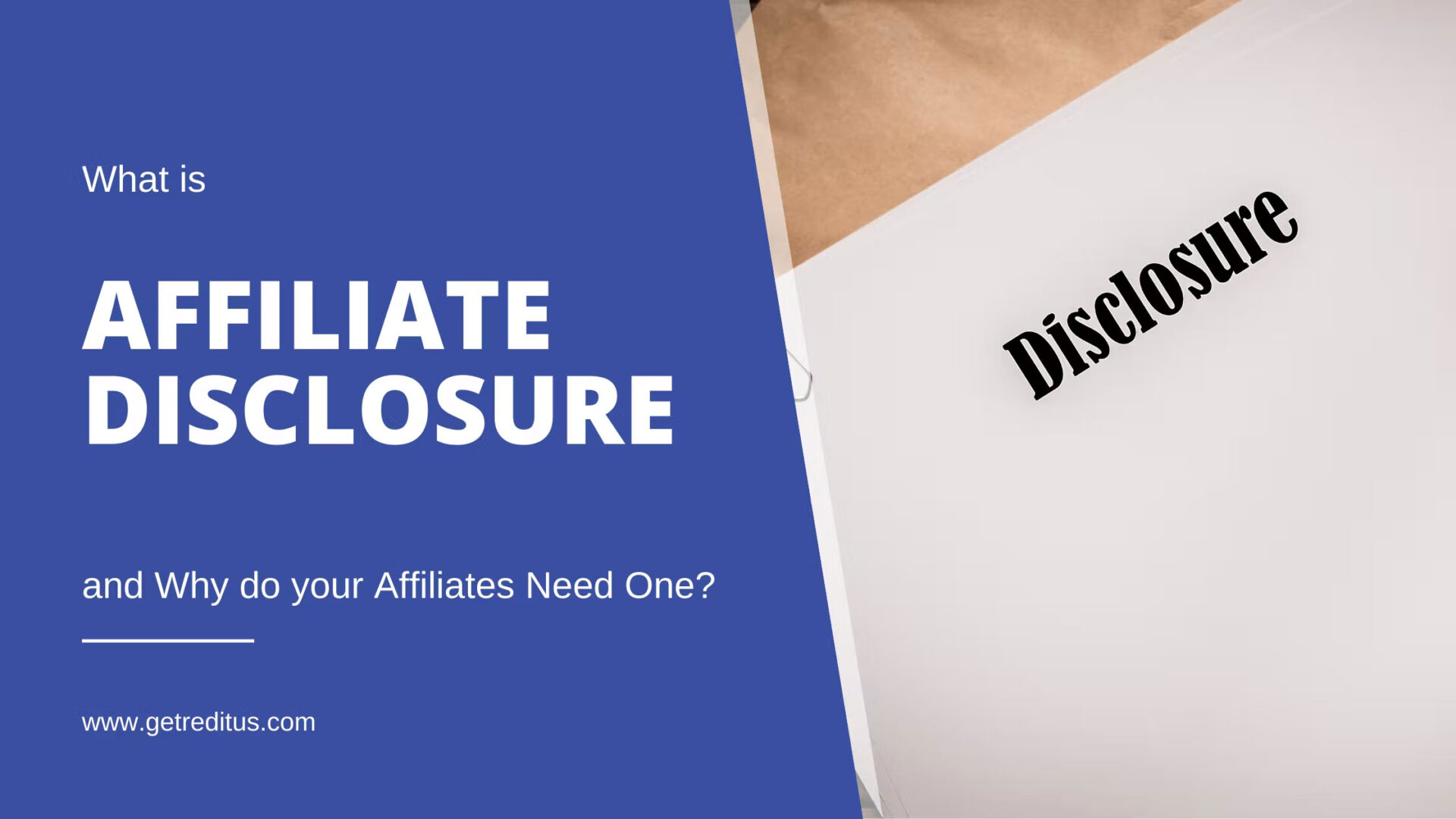 What is Affiliate Disclosure, and Why Do Your Affiliates Need One?