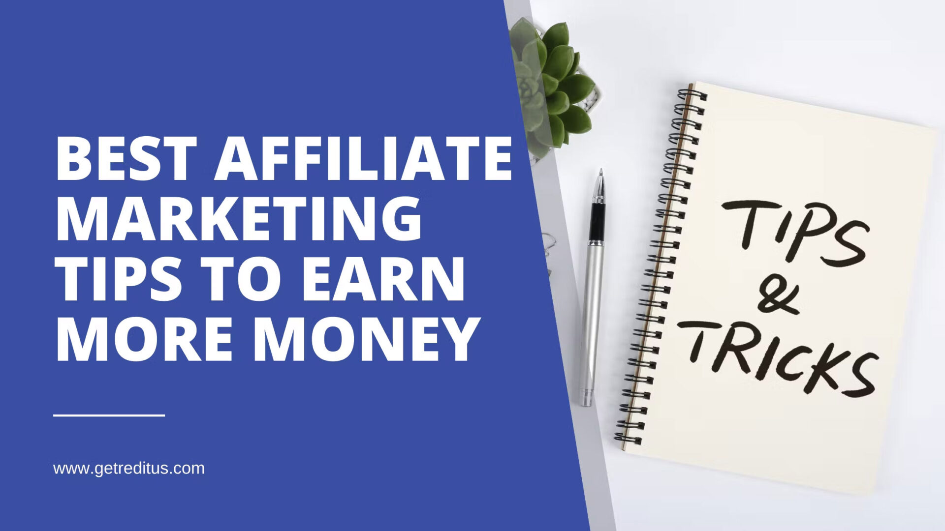 The Best Affiliate Marketing Tips to Earn More Money.