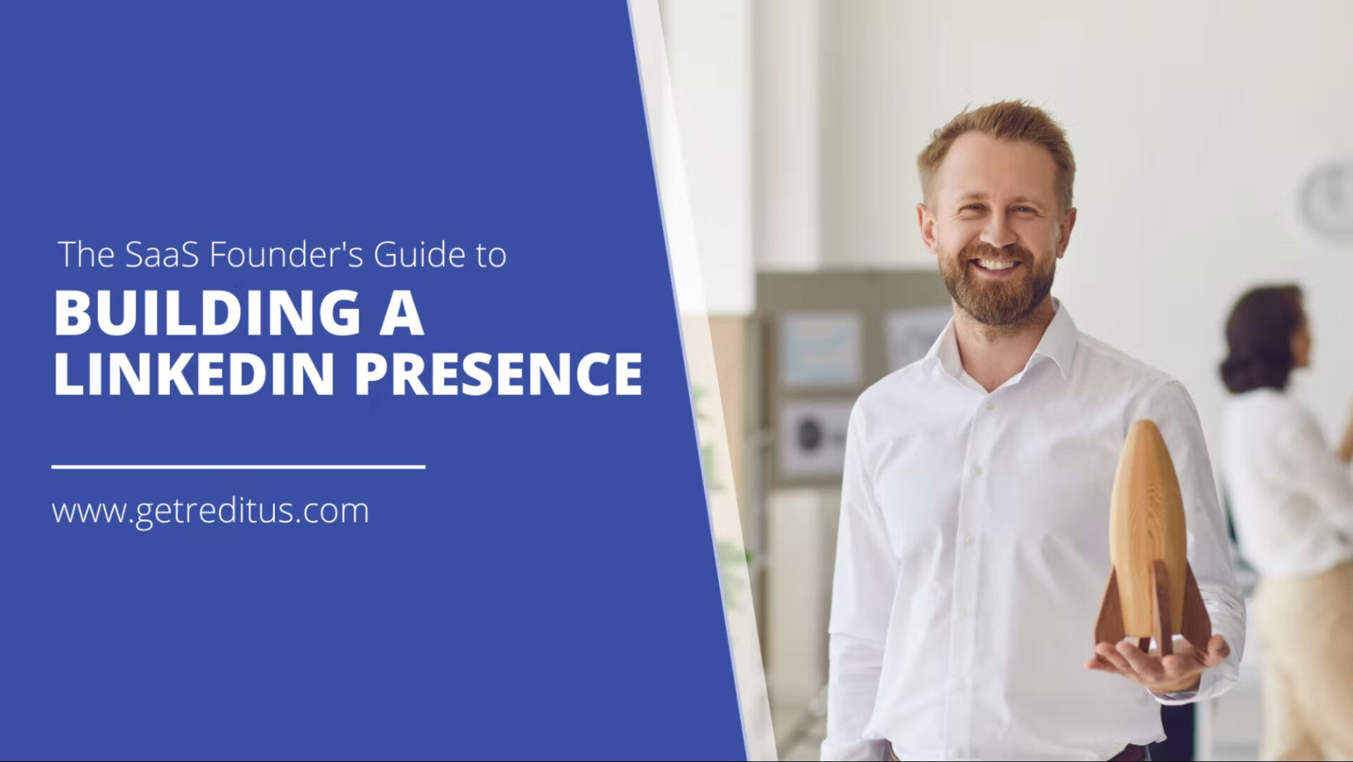 The Founder’s Guide to Building a Solid LinkedIn Presence
