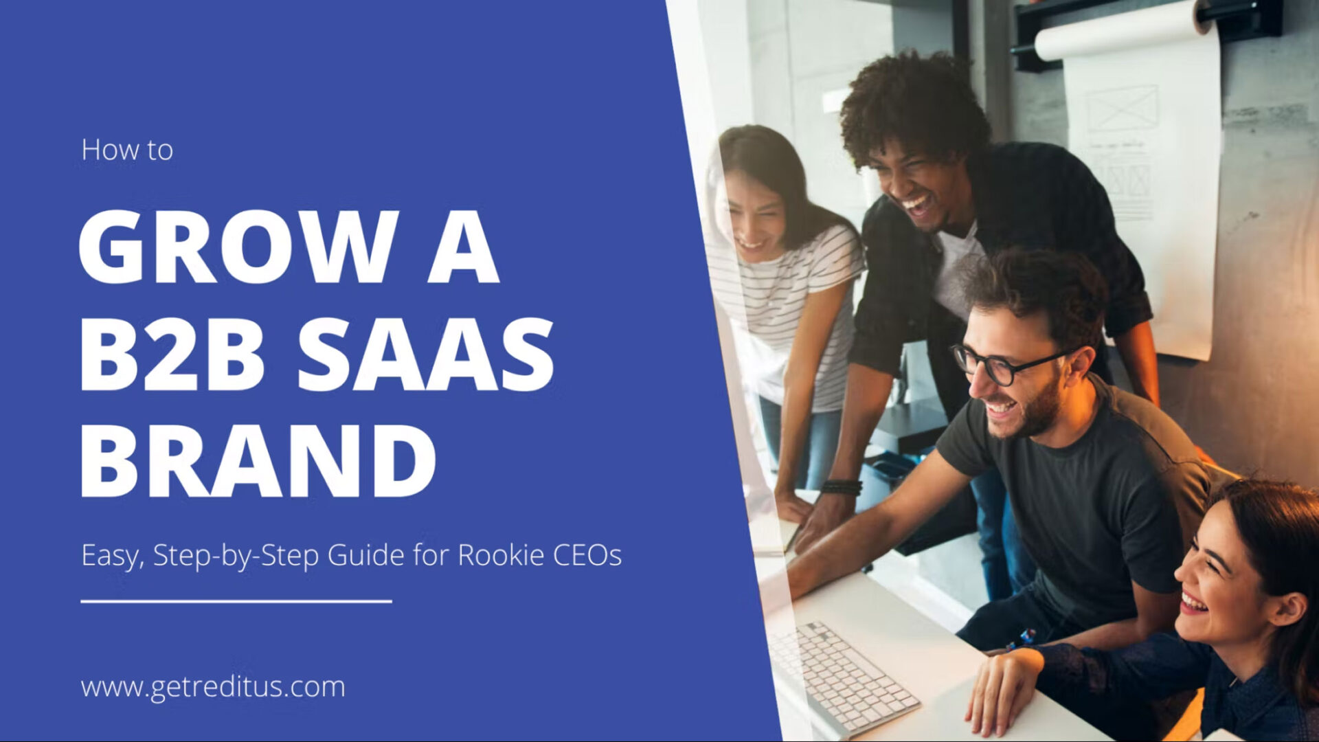 How to grow a B2B SaaS Startup: Complete Guide for 2023
