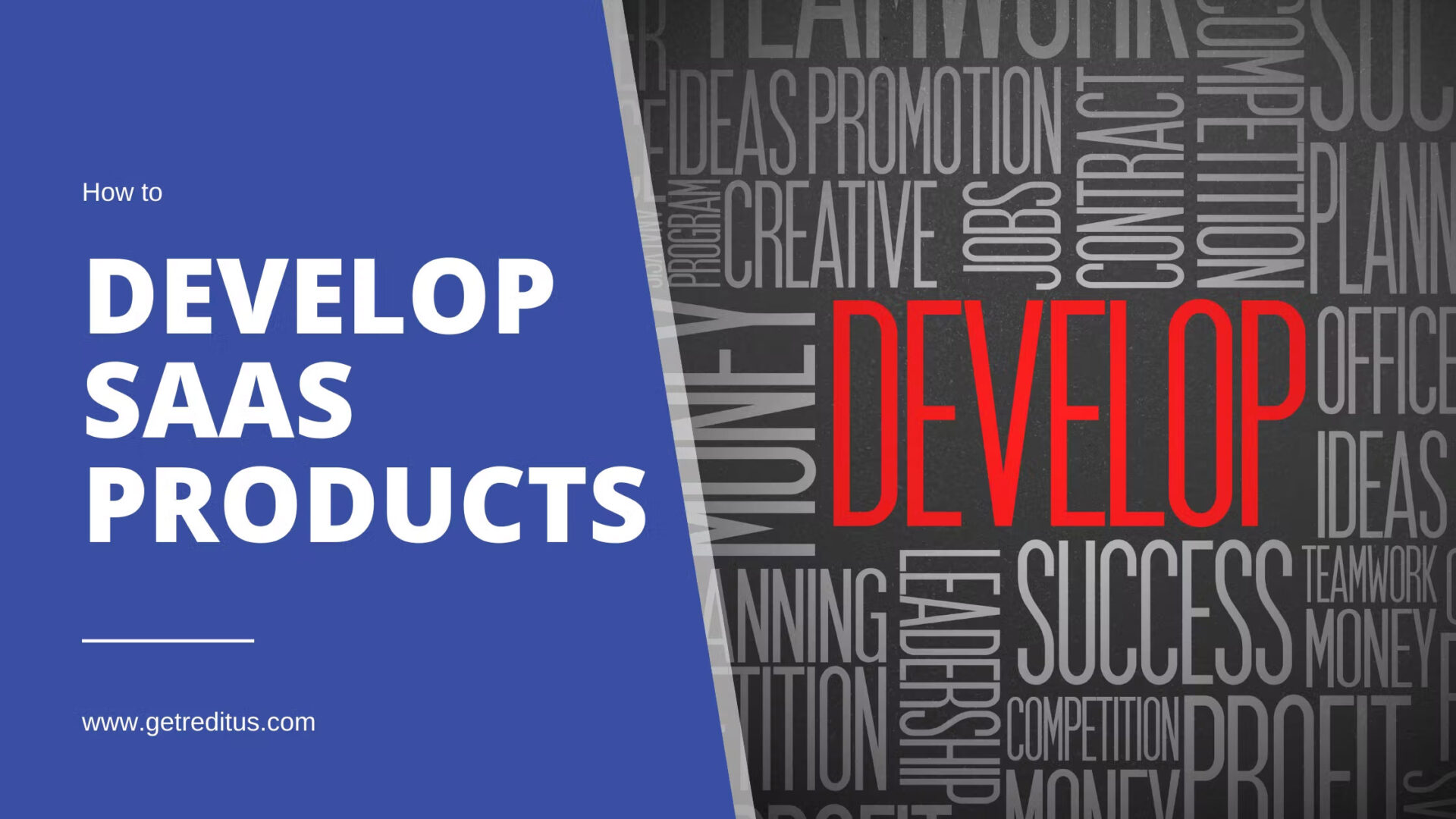 https://www.getreditus.com/blog/how-to-develop-saas-products/