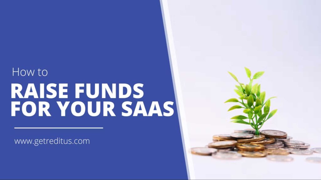How To Raise Funds for Your SaaS