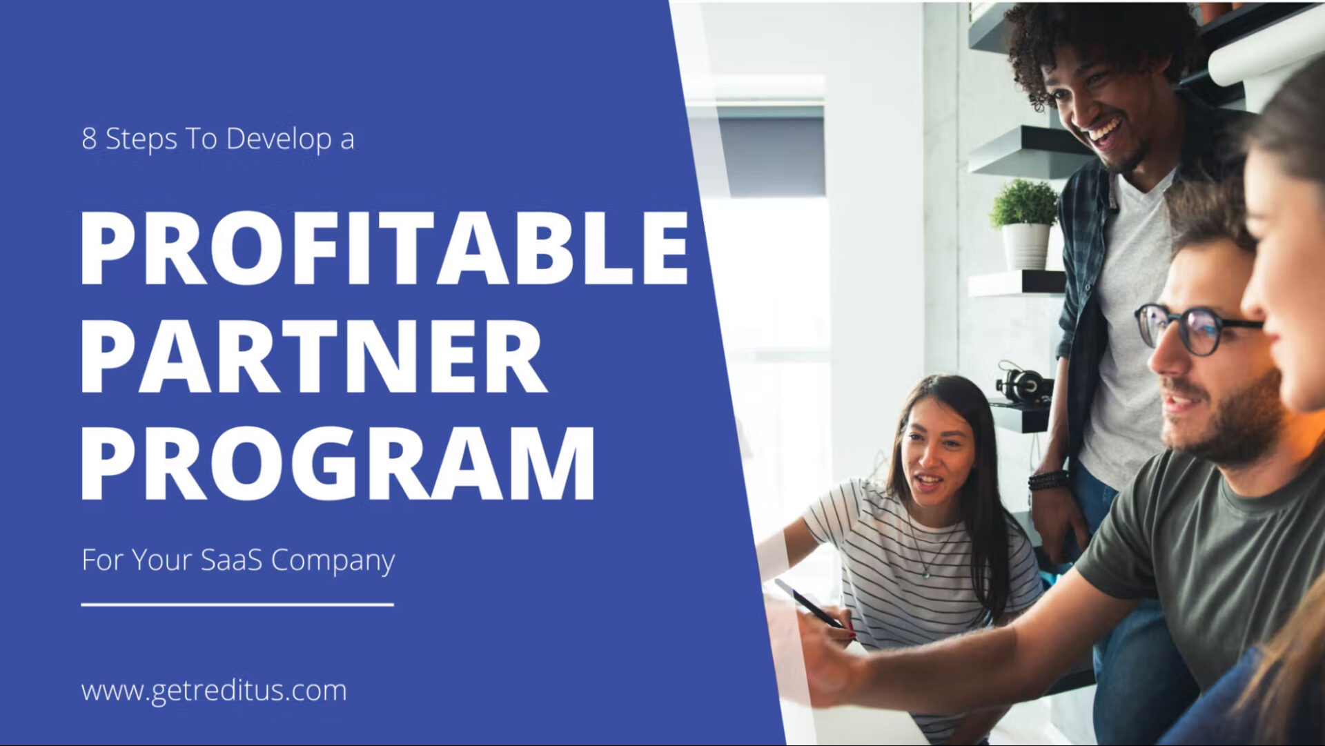 8 Practical Steps to Develop a Profitable SaaS Partner Program