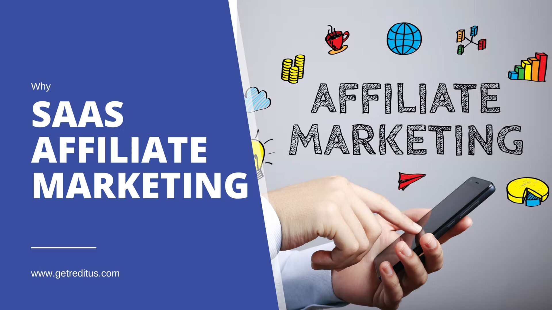 Why SaaS Affiliate Marketing? 