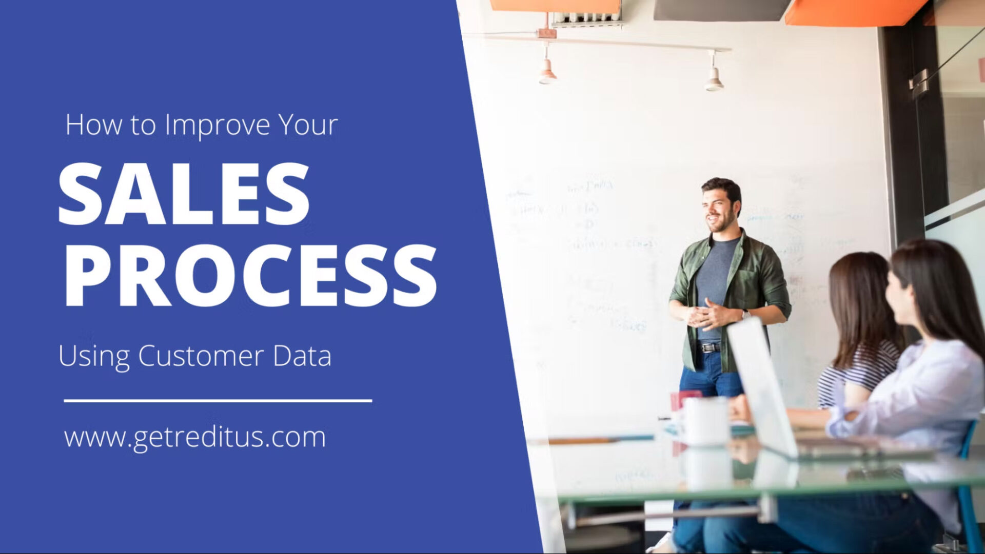 How To Use Customer Data To Improve Your Sales Process