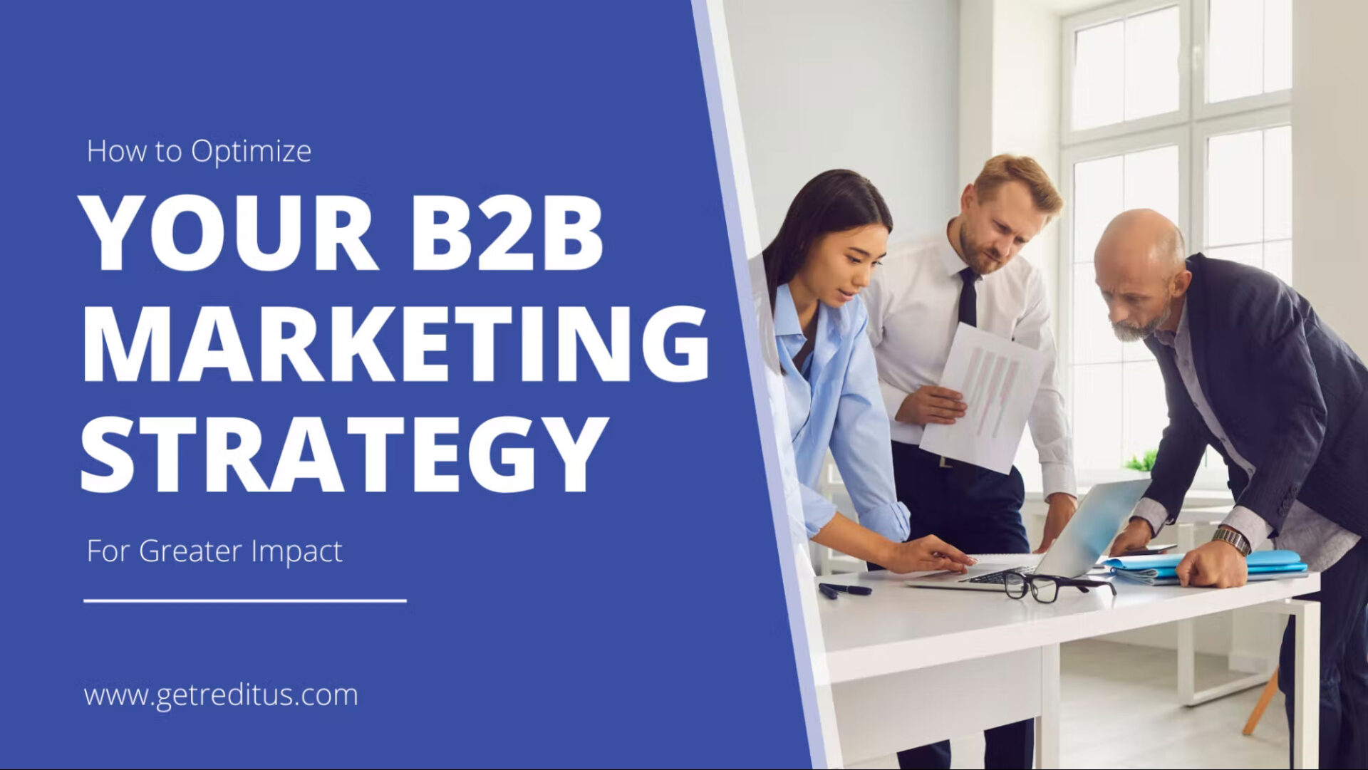 The Ultimate Guide to Optimizing Your B2B Marketing Strategy.