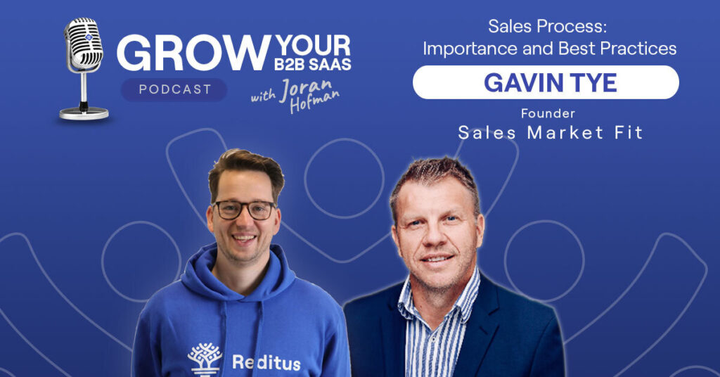 Sales Process: The importance & Best Practices With Gavin Tye