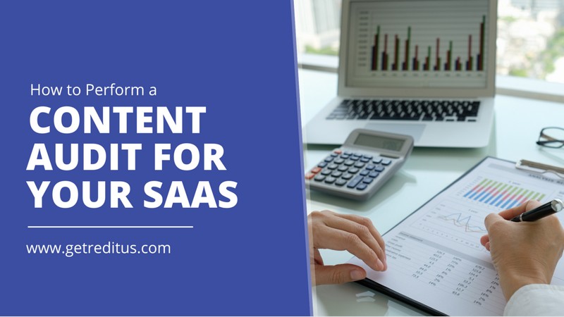 How to Perform a Content Audit for Your SaaS:  2023 Guide