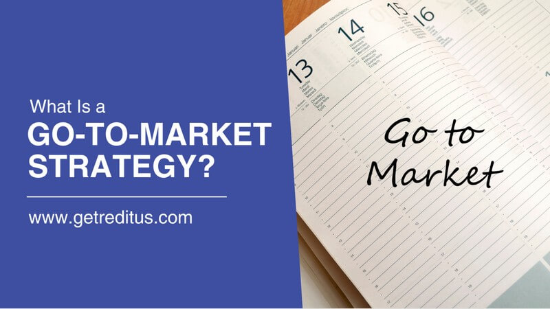 What Is a Go-To-Market Strategy? Guide for SaaS Brands