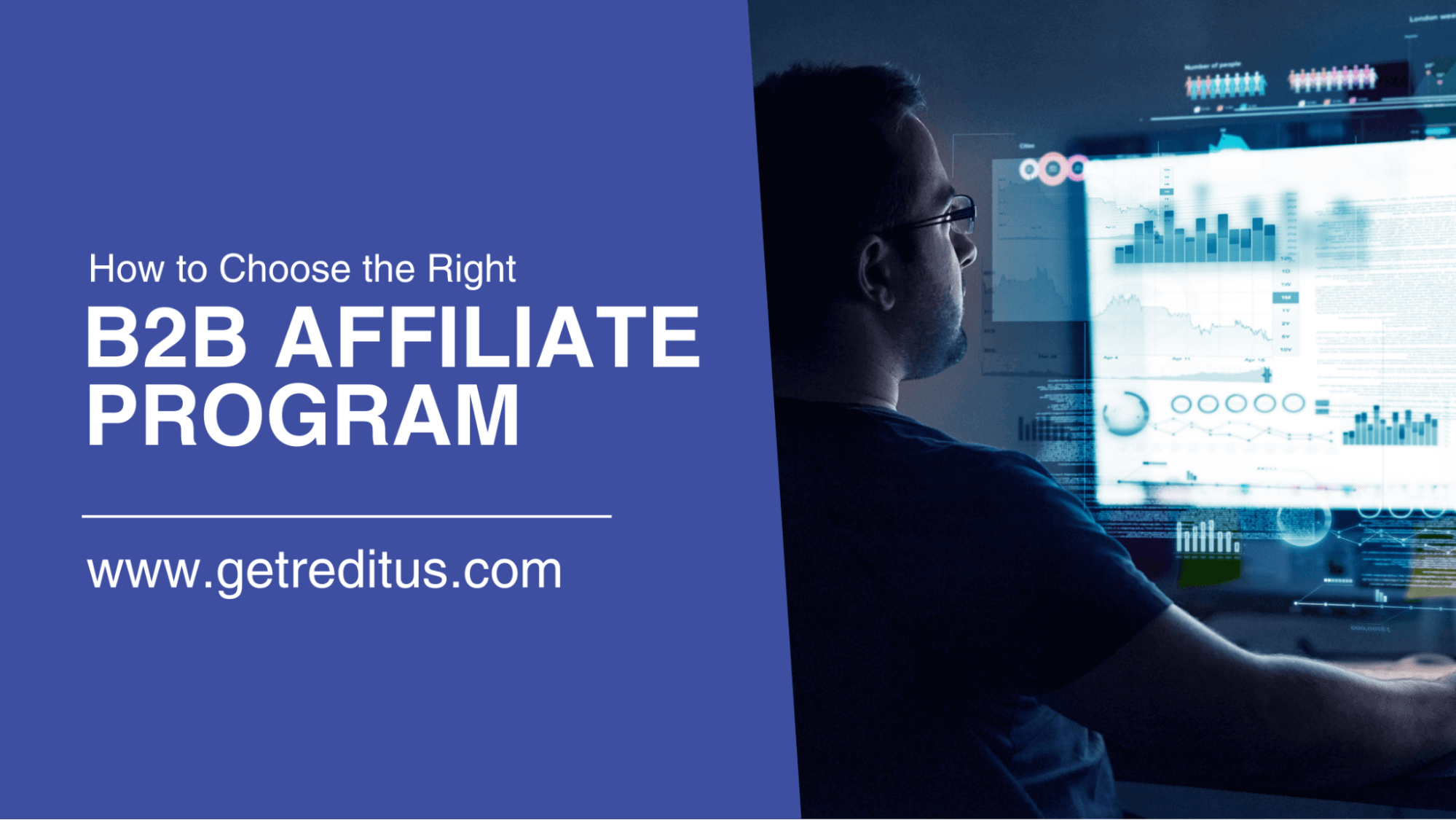 https://www.getreditus.com/blog/complete-guide-on-choosing-b2b-affiliate-program/