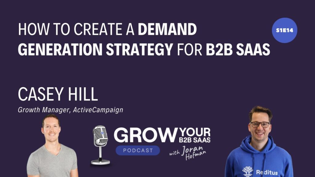 Demand Generation with Casey Hill and Joran Hofman