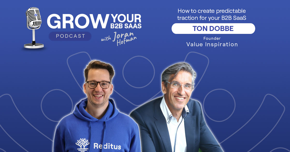 https://www.getreditus.com/podcast/s1e17-how-to-create-predictable-revenue-for-your-b2b-saas-with-ton-dobbe/