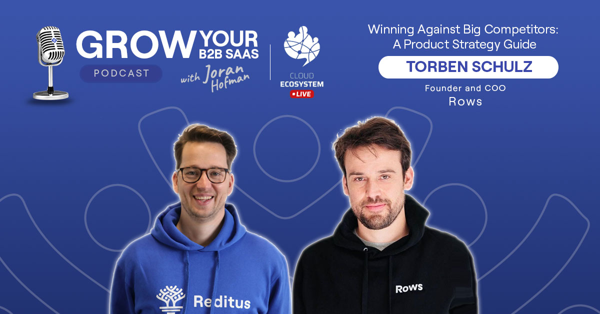 S1E18 – Winning Against Big Competitors: A Product Strategy Guide with Torben Schulz