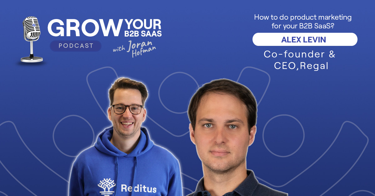 S2E9 – How to do product marketing for your B2B SaaS? With Alex Levin