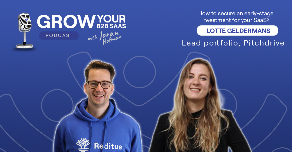 S2E13 – How to secure an early-stage investment for your SaaS? with Lotte Geldermans