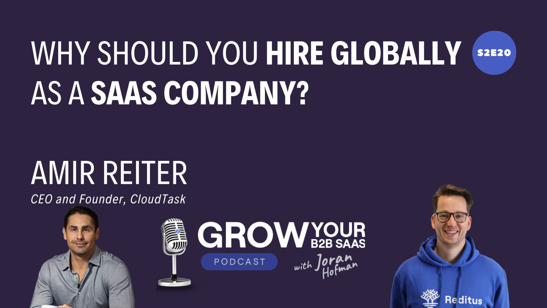 https://www.getreditus.com/podcast/s2e20-why-you-should-hire-globally-as-a-saas-company-with-amir-reiter/