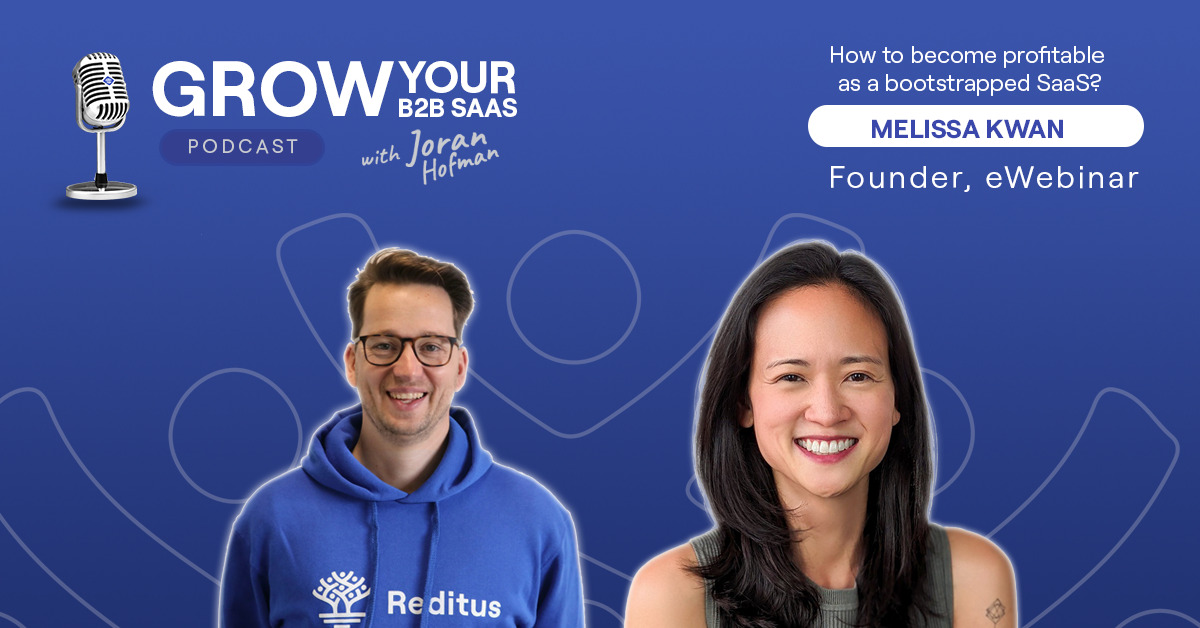 S2E18 – How to become profitable as a bootstrapped SaaS? With Melissa Kwan