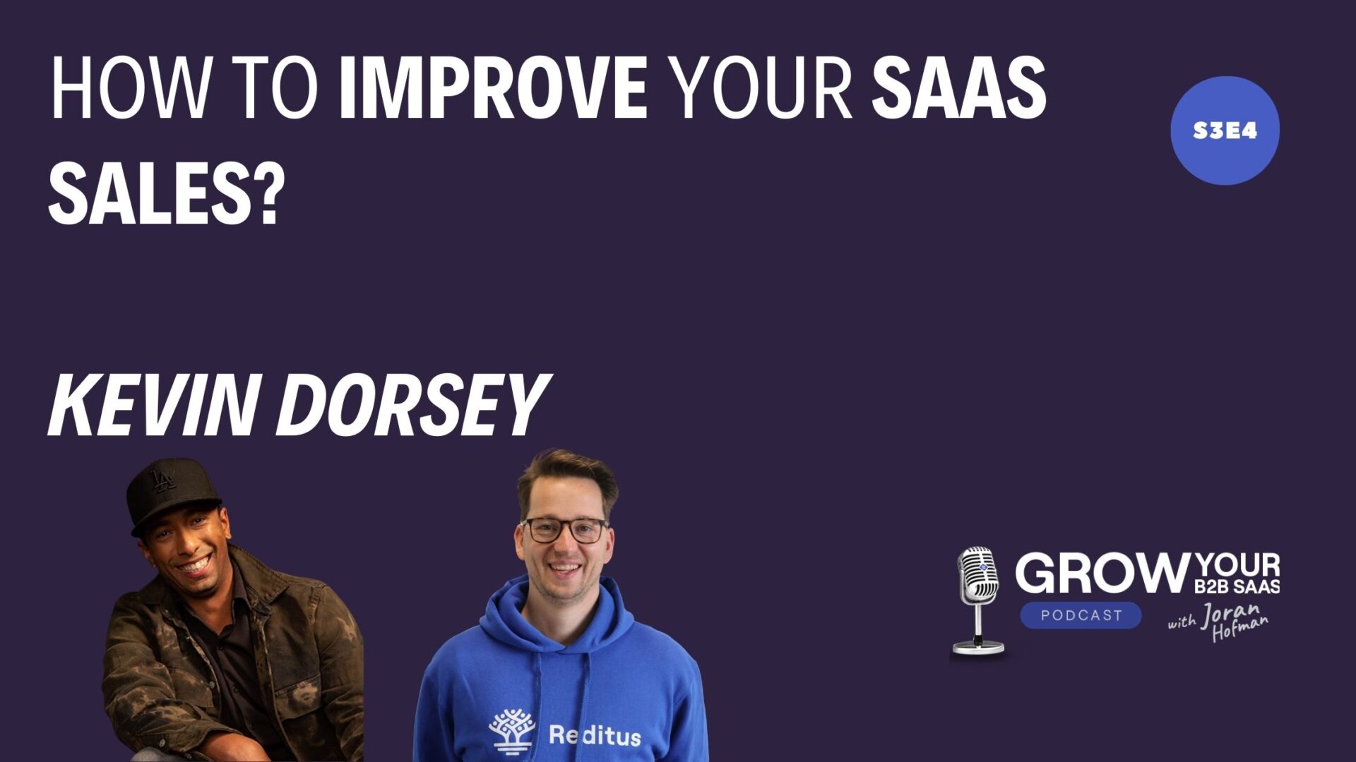 S3E4 – How to improve your SaaS Sales With Kevin Dorsey