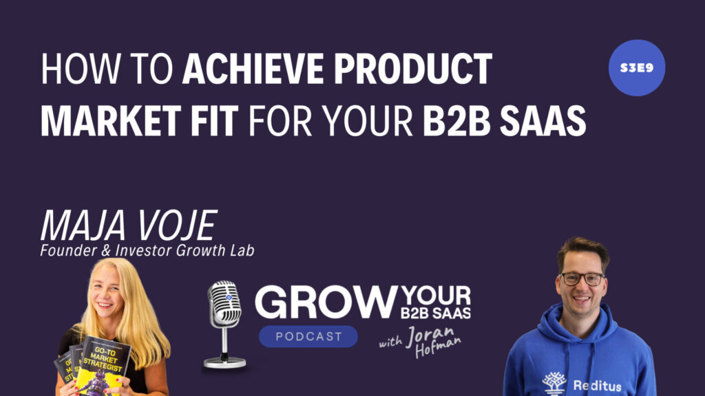 How to achieve Product Market Fit for your B2B SaaS