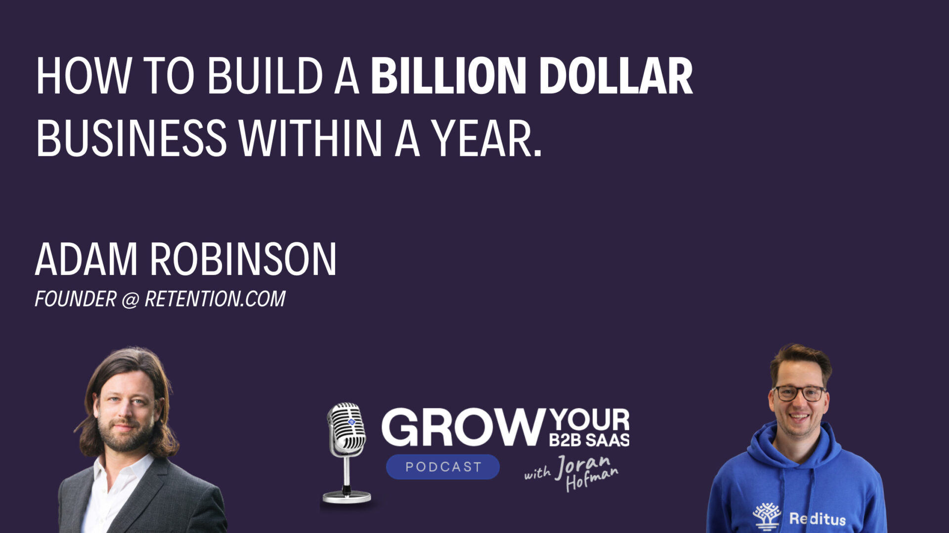 S3E19 – How to build a billion dollar business within a year With Adam Robinson