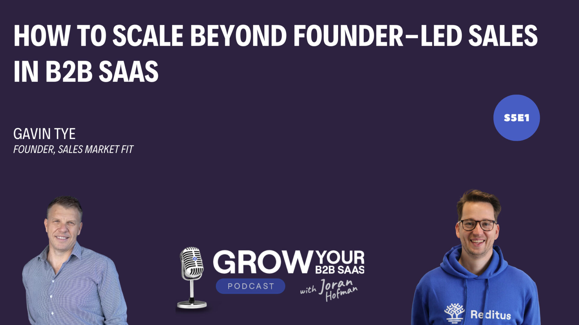 https://www.getreditus.com/podcast/how-to-scale-beyond-founder-led-sales-in-b2b-saas/