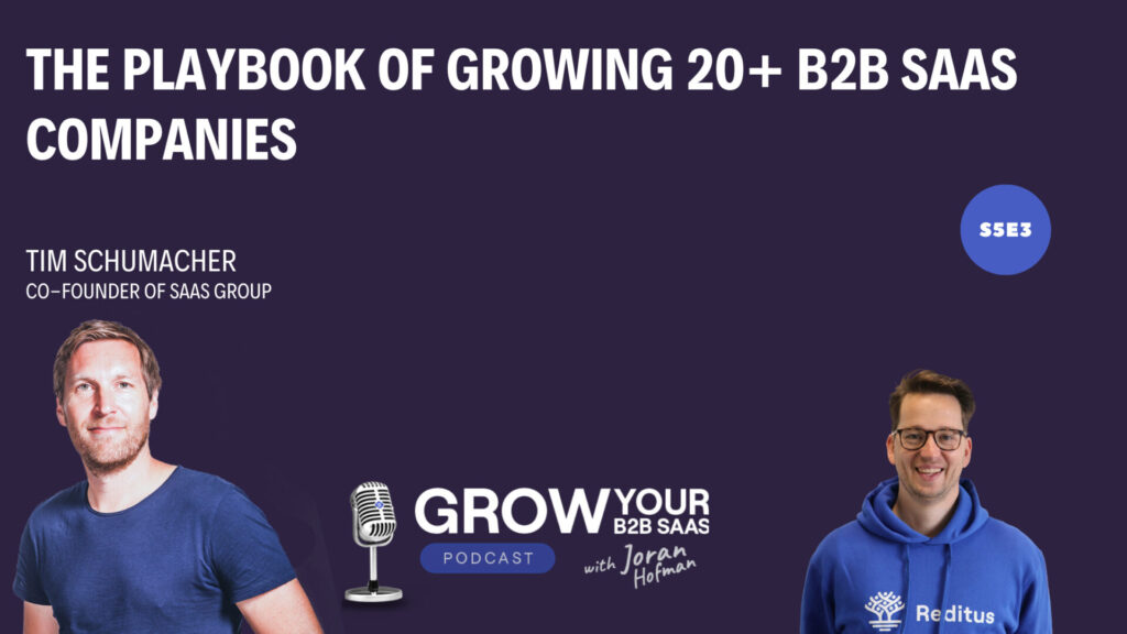 The Playbook of Growing 20+ B2B SaaS Companies