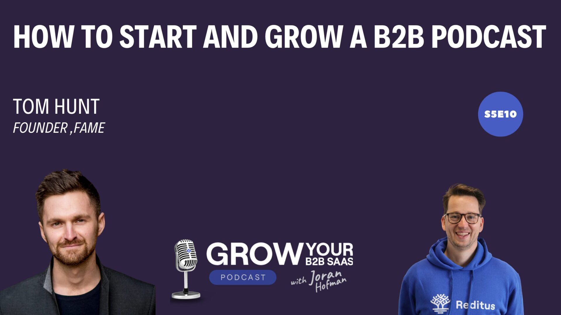 https://www.getreditus.com/podcast/s5e10-how-to-start-and-grow-a-b2b-podcast-expert-tips-with-tom-hunt/