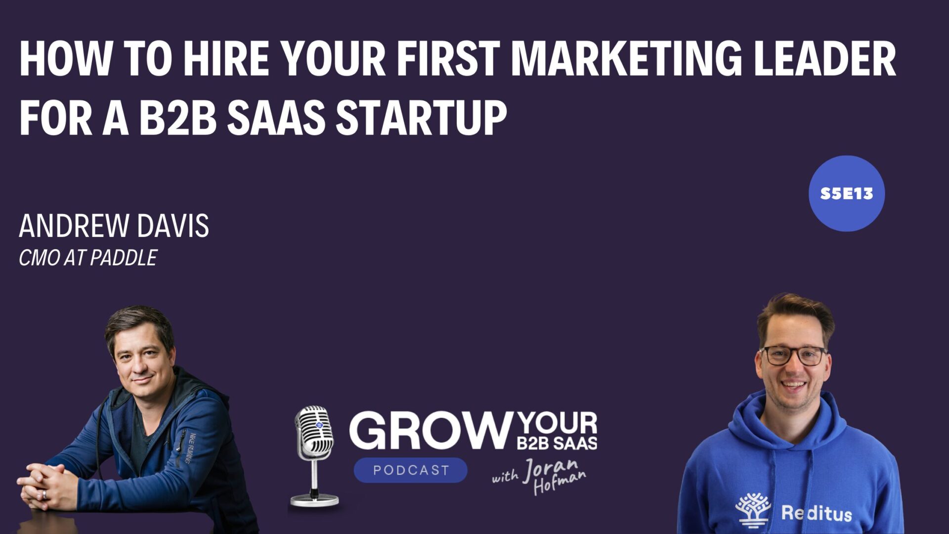 https://www.getreditus.com/podcast/s5e13-how-to-hire-your-first-marketing-leader-for-a-b2b-saas-startup-with-andrew-davis/
