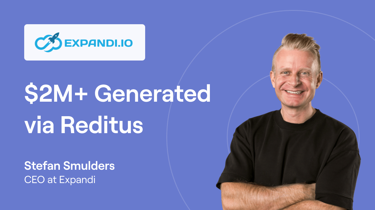 How Expandi generated over $2M+ via Reditus