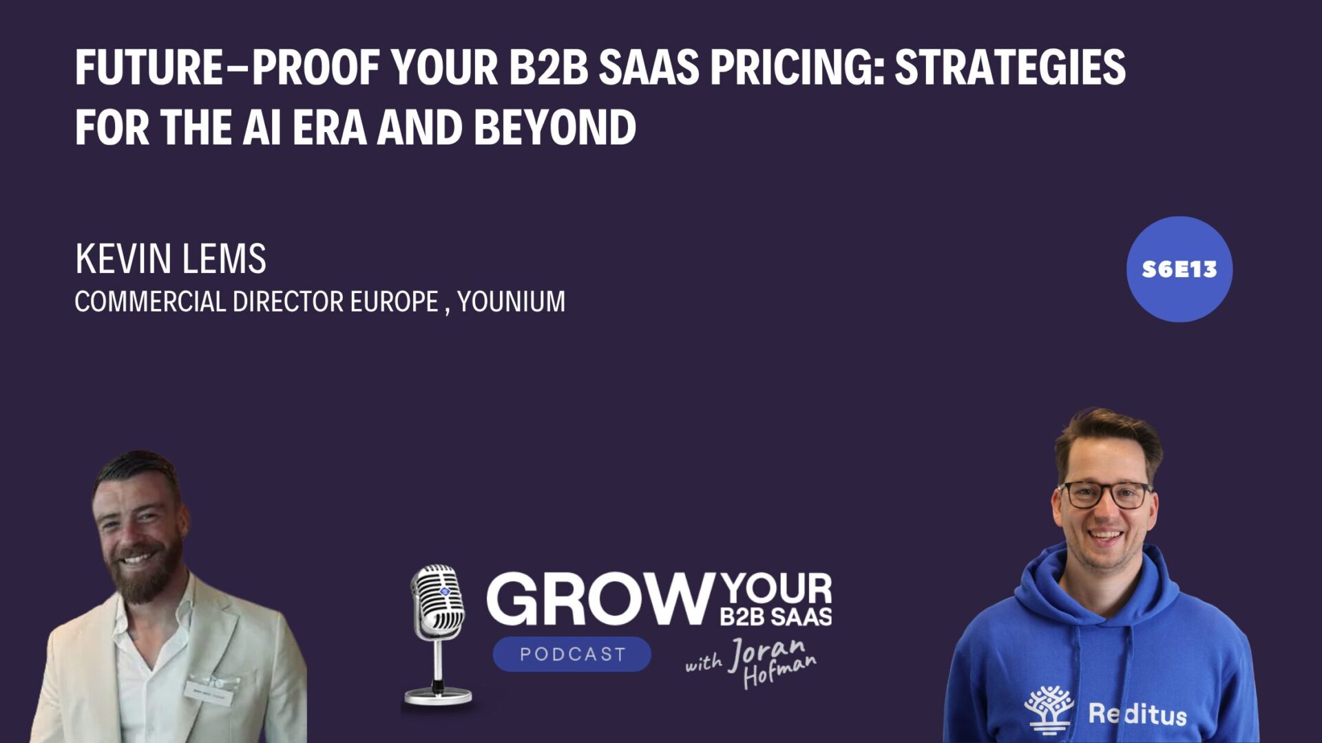 S6E13 – Future-Proof Your B2B SaaS Pricing: Strategies for the AI Era and Beyond with Kevin Lems