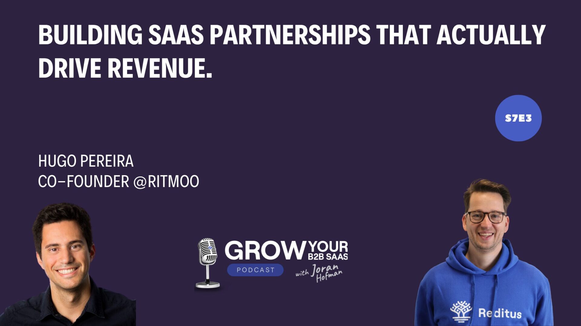 S7E3 – Building SaaS Partnerships That Actually Drive Revenue with Hugo Pereira