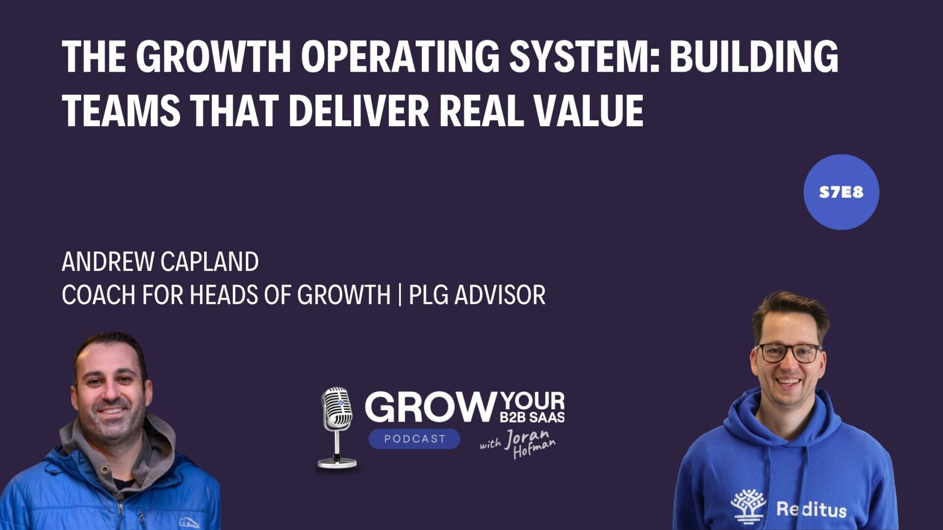S7E8 – The Growth Operating System: Building Teams That Deliver Real Value