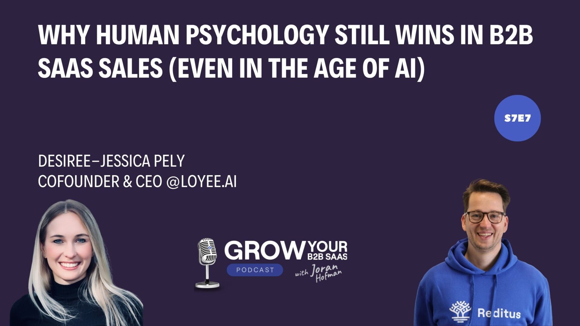 S7E7 – Why Human Psychology Still Wins in B2B SaaS Sales (Even in the Age of AI) with Desiree-Jessica Pely