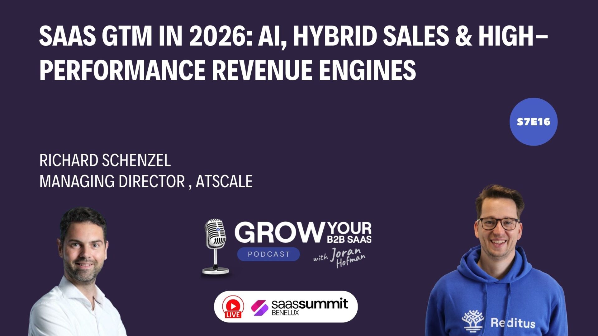https://www.getreditus.com/podcast/s7e16-saas-gtm-in-2026-ai-hybrid-sales-high-performance-revenue-engines-with-richard-schenzel/
