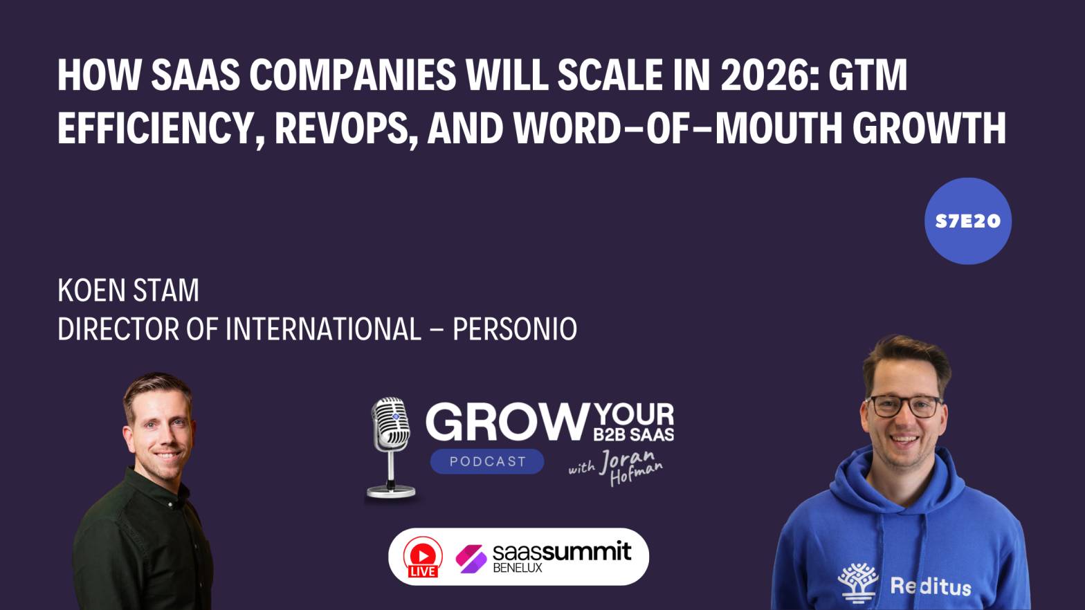 https://www.getreditus.com/podcast/s7e20-how-saas-companies-will-scale-in-2026-gtm-efficiency-revops-and-word-of-mouth-growth-with-koen-stam/
